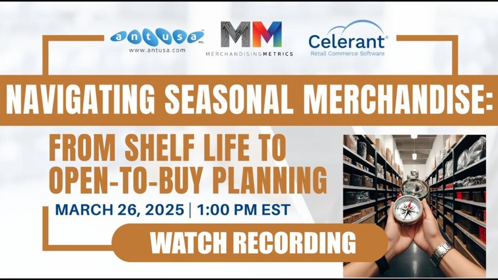 Navigating Seasonal Merchandise and Planning: From Inventory Shelf Life to Open-to-Buy Planning!